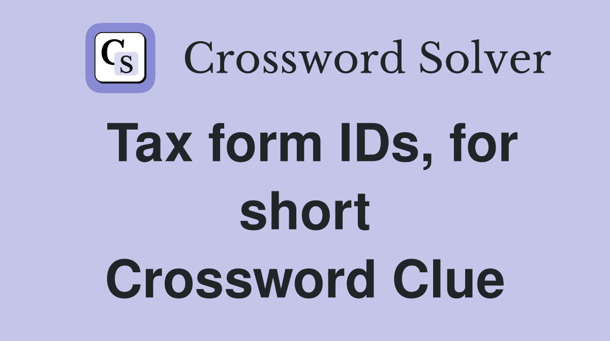 old form of tax 4 letters crossword clue